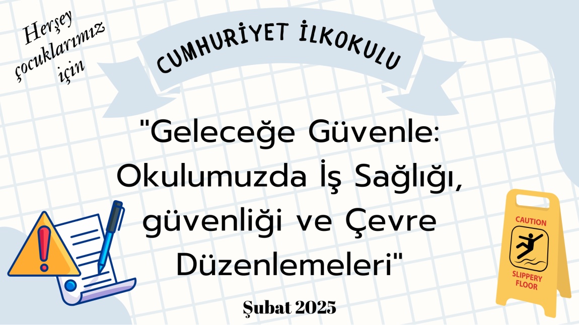 GÜVENLİ OKUL GÜVENLİ GELECEK